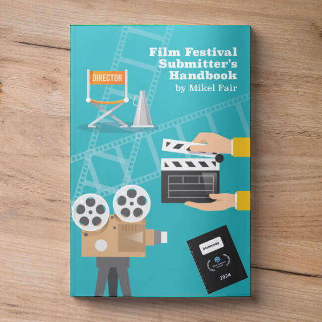 Film Festival Submitters Handbook 2024 Film Festival Submitters Handbook 2024